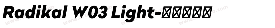 Radikal W03 Light字体转换